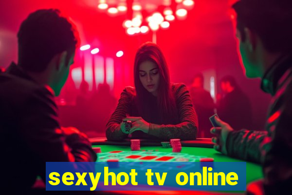 sexyhot tv online