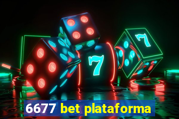 6677 bet plataforma