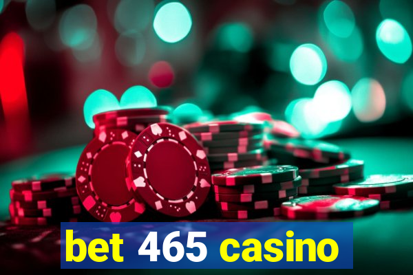 bet 465 casino