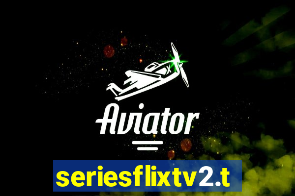 seriesflixtv2.to