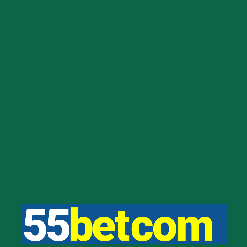 55betcom