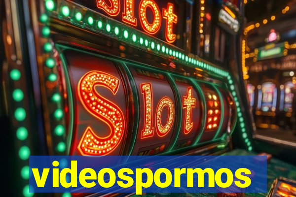 videospormos