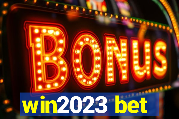 win2023 bet