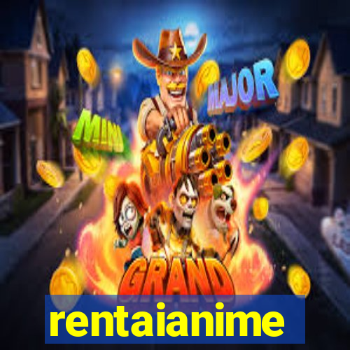 rentaianime