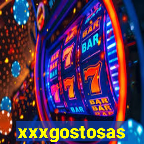 xxxgostosas