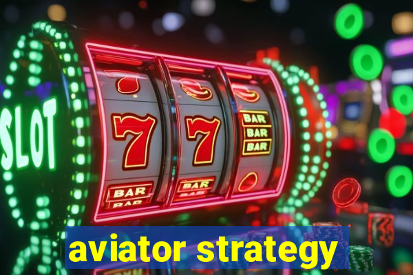 aviator strategy