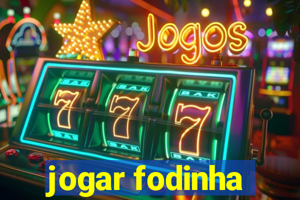 jogar fodinha