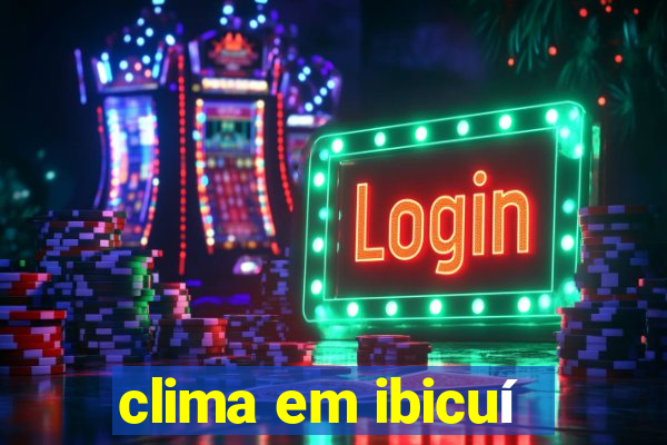 clima em ibicuí