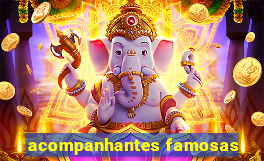 acompanhantes famosas