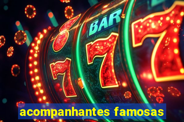 acompanhantes famosas