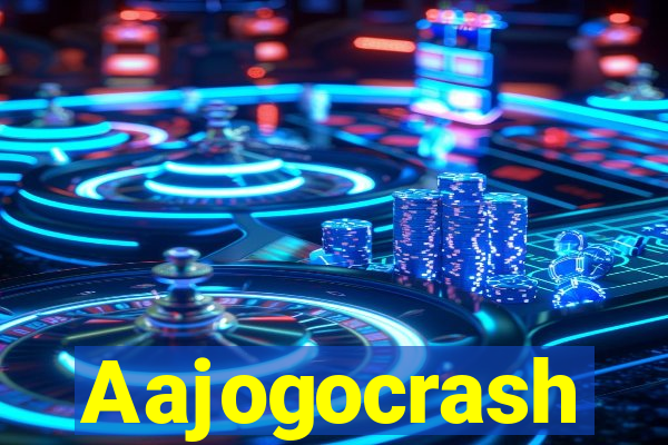 Aajogocrash