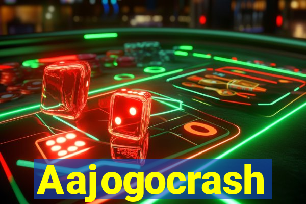 Aajogocrash