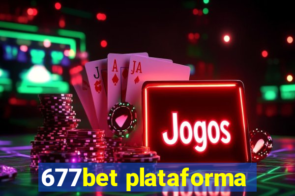 677bet plataforma