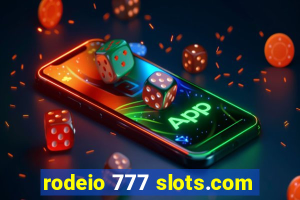 rodeio 777 slots.com