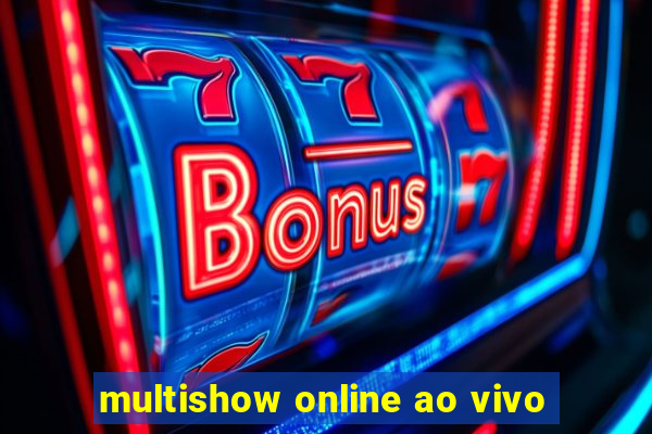 multishow online ao vivo