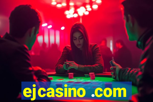 ejcasino .com