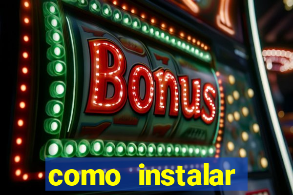 como instalar fortune tiger