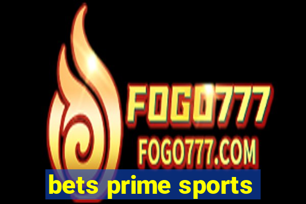 bets prime sports