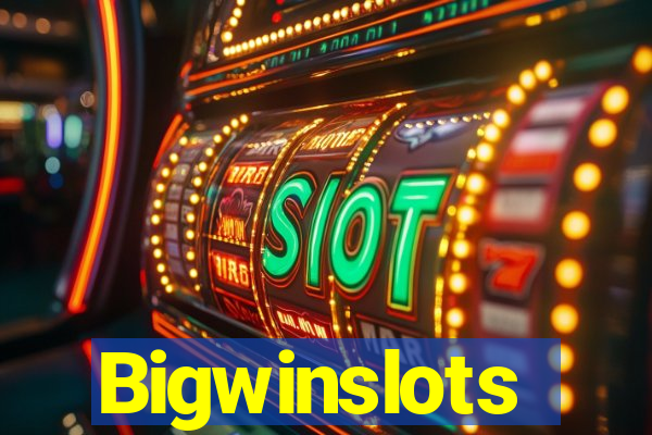 Bigwinslots