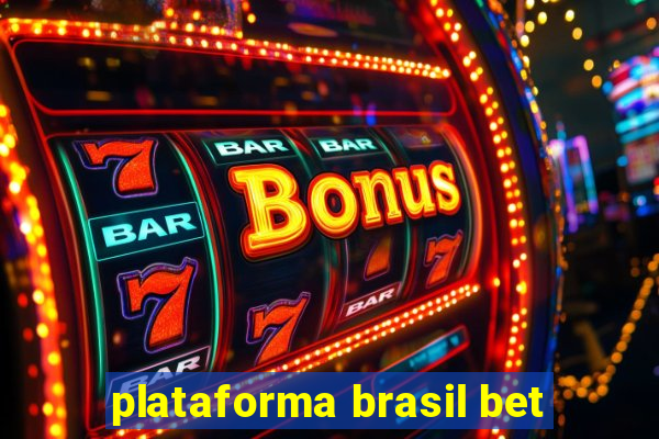 plataforma brasil bet