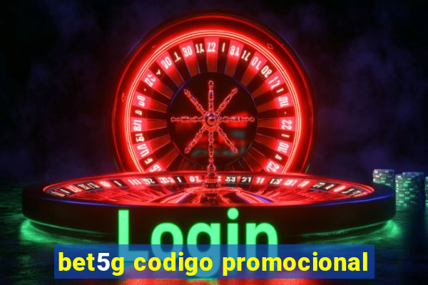 bet5g codigo promocional