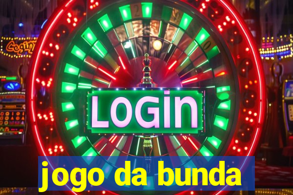 jogo da bunda