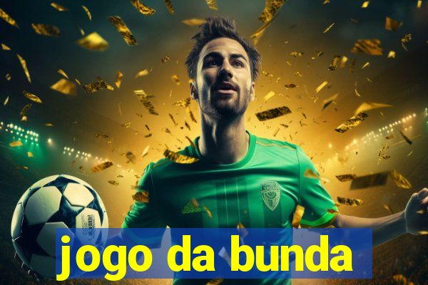 jogo da bunda