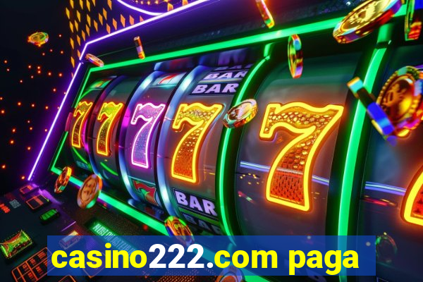 casino222.com paga