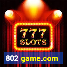 802 game.com