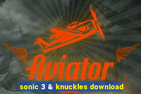 sonic 3 & knuckles download