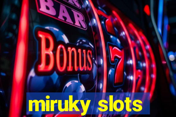 miruky slots