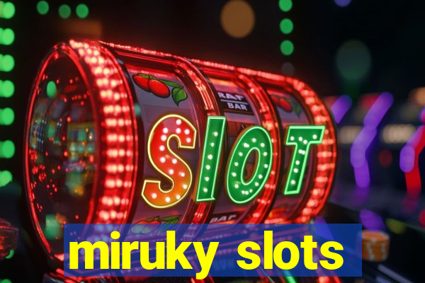 miruky slots