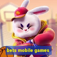 bets mobile games