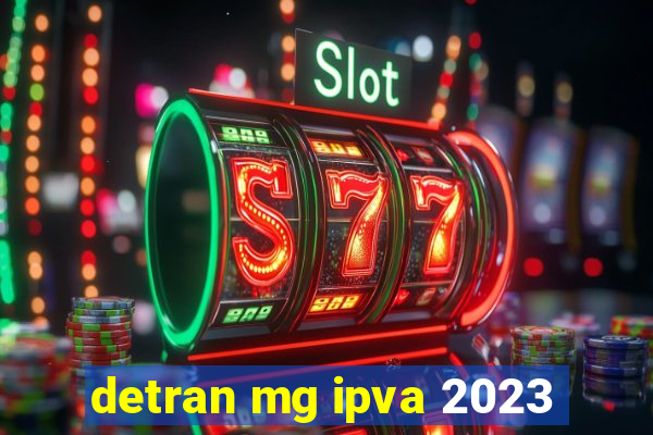 detran mg ipva 2023