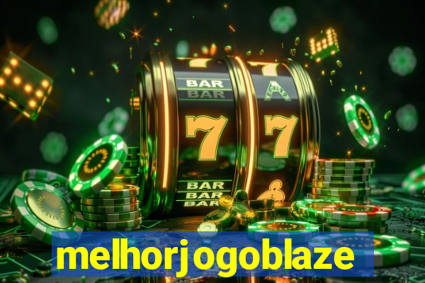 melhorjogoblaze