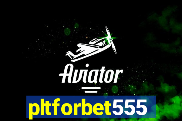 pltforbet555