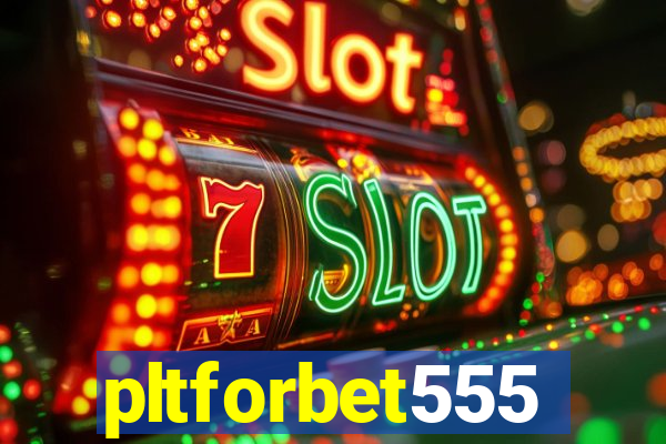 pltforbet555