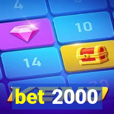 bet 2000