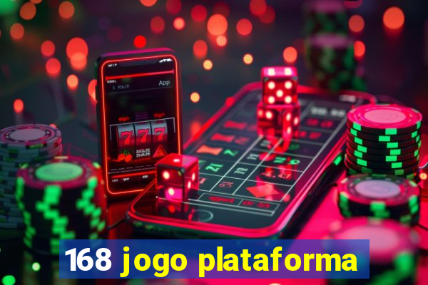 168 jogo plataforma