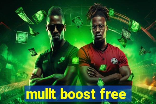 mullt boost free