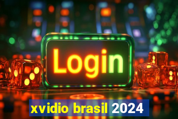 xvidio brasil 2024