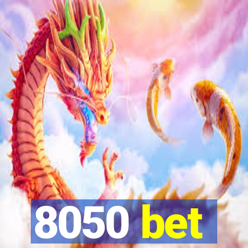 8050 bet