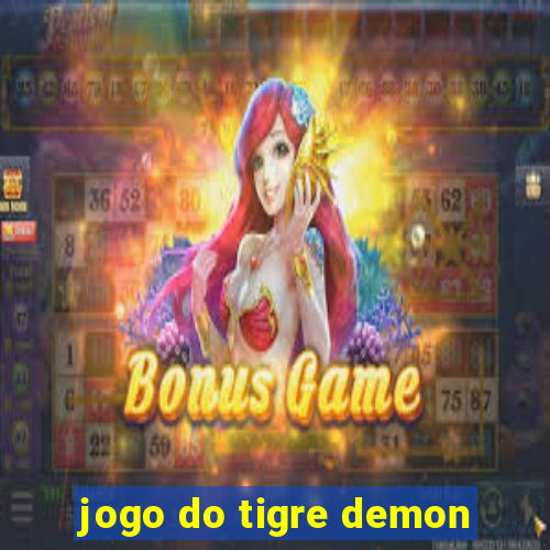 jogo do tigre demon