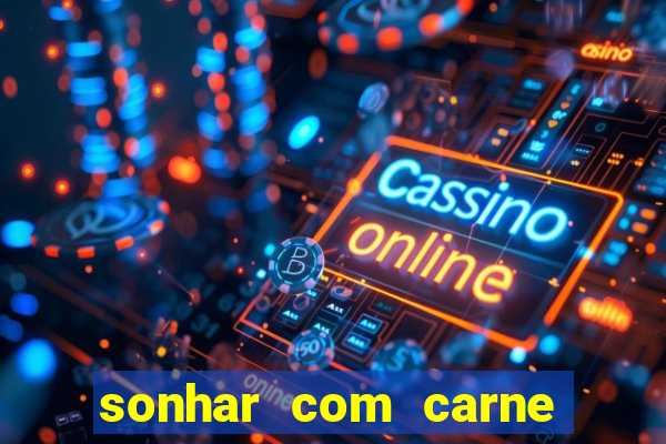 sonhar com carne de porco