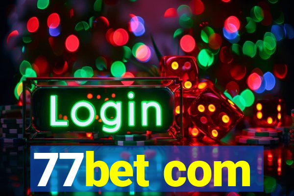 77bet com