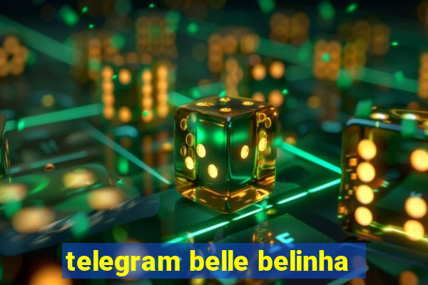 telegram belle belinha