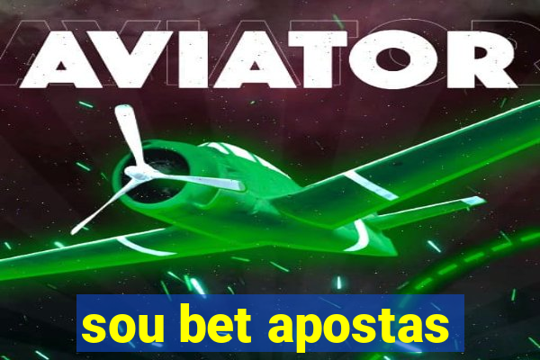 sou bet apostas