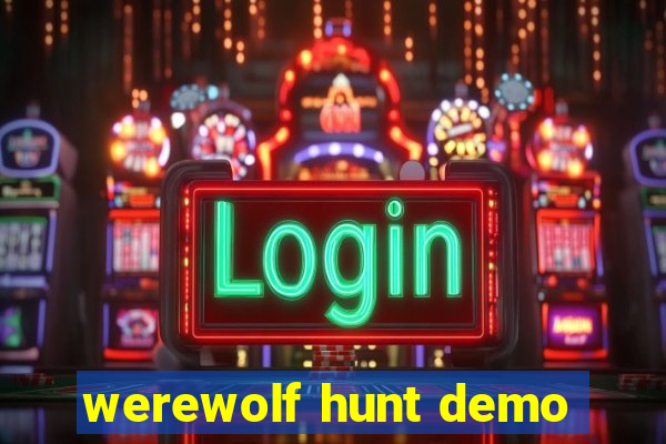 werewolf hunt demo