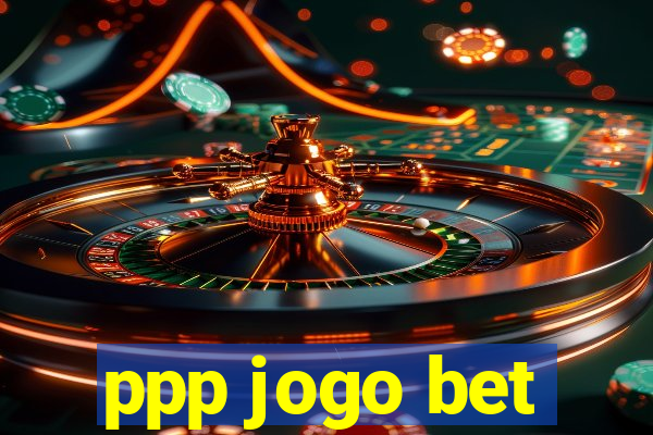 ppp jogo bet