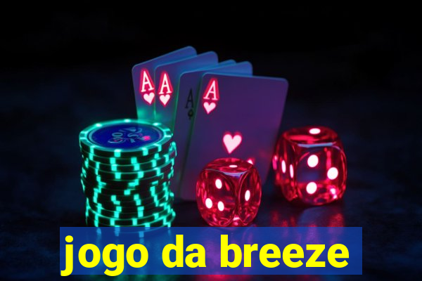 jogo da breeze